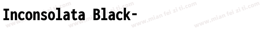 Inconsolata Black字体转换